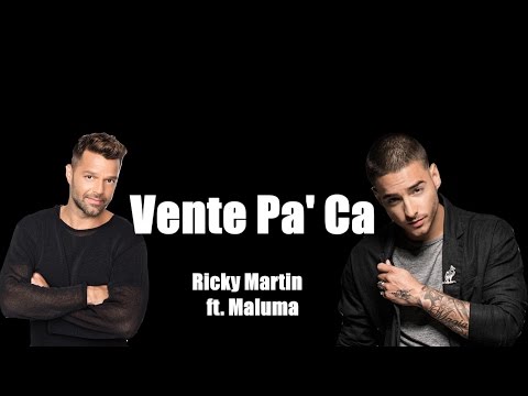 vente-pa'-ca---ricky-martin-ft.-maluma