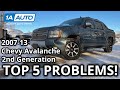 Top 5 Problems Chevy Avalanche Truck 2nd Generation 2007-13