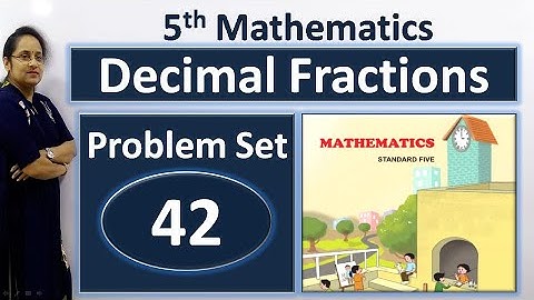 5th Math problem set 42 | 5th std math Decimal Fractions Problem set 42