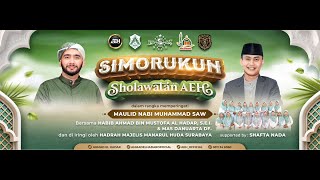 SIMORUKUN SHOLAWATAN AEH BERSAMA HABIB AHMAD BIN MUSTOFA AL HADAR, S.E.I. & MAS DANUARTA DF