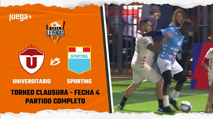 UNIVERSITARIO VS SPORTING  |  FECHA 4 | COPA LEYENDAS F7 | CLAUSURA 2024