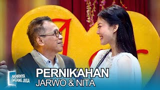 Cihuuy! Jarwo Kwat \u0026 Nita Gunawan Akhirnya Nikah Juga! - Akhirnya Datang Juga (28/02)