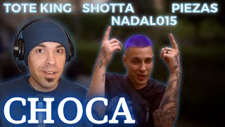 REACCION - Shotta & Piezas & Nadal015 - Choca ft. Toteking