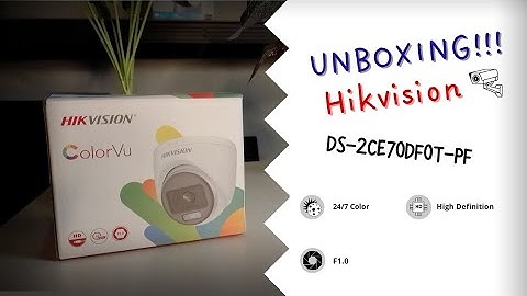 Unboxing Camera CCTV Indoor Hikvision ColorVu 2mp DS-2CE70DF0T-PF
