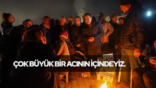 Çok büyük bir acının içindeyiz. İçimiz yanıyor.