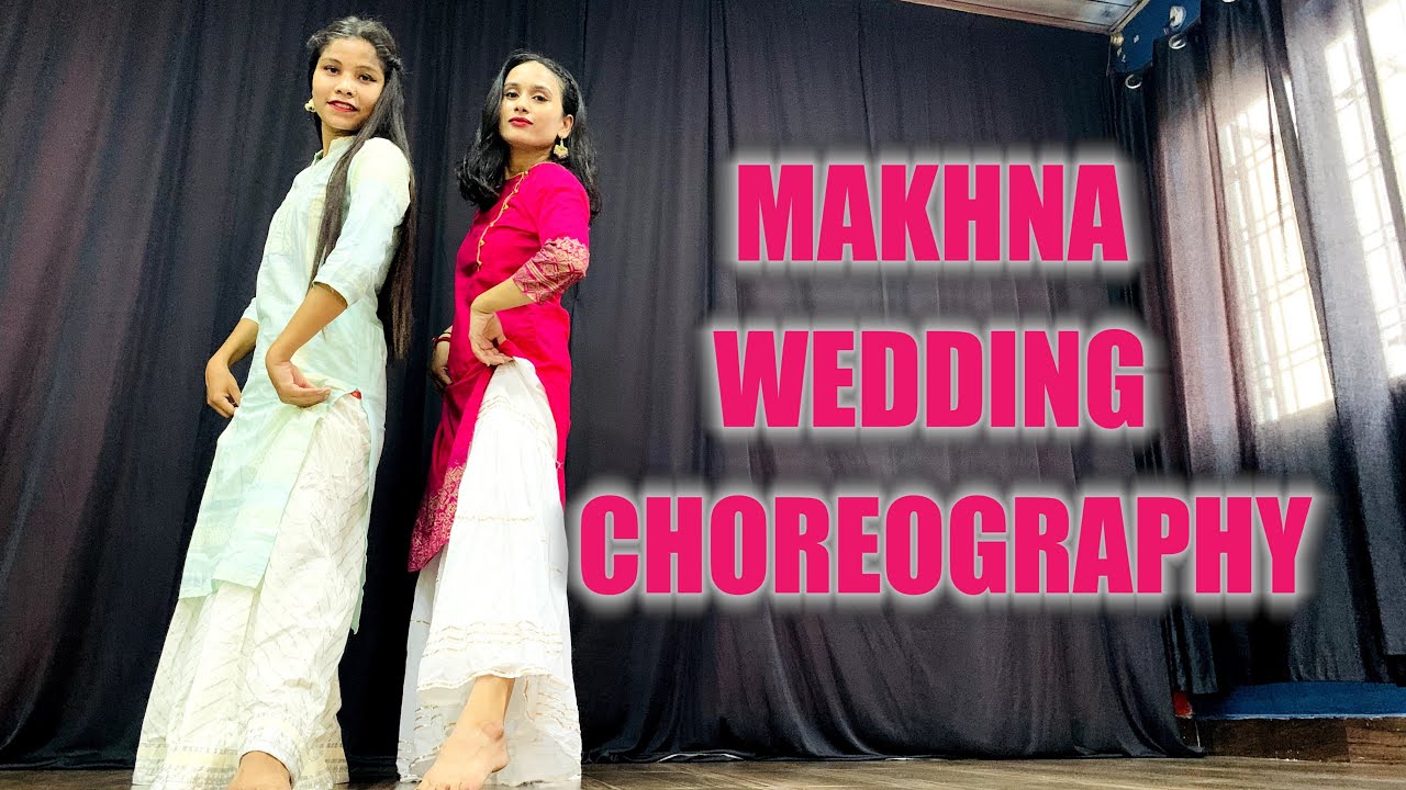 Chod aaye ghar baar mera  MakhnaShushant Singh RajputWedding Choreography  Easy Dance on Makhna