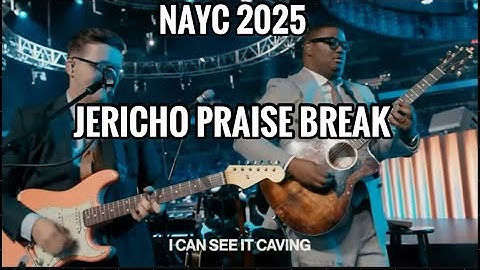 JERICHO PRAISE BREAK NAYC 25 (Shout Medley) Roll Down Jericho Ft. Julian Tabares, Aaron Castrillon