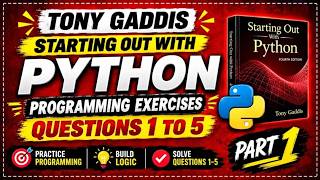 Tony Gaddis Starting Out with Python | Programming Exercises 1–5 | Chapter 2 Solutions