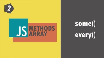 every vs some | JAVASCRIPT ARRAY METHODS | Codehood شرح بالعربى