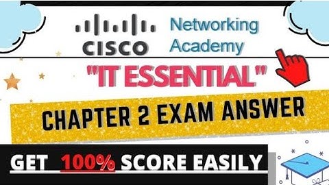 IT Essential Chapter 2 Exam Answer | Cisco | IT Essential | GYAN GANGA| IT Essential 2023