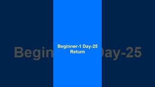 Beginner-1 Day-25 return #python #programming #coding #pythonprogramming #learning #return