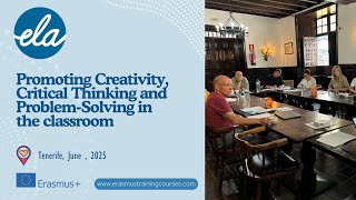 Promoting Creativity, Critical Thinking and Problem-Solving in the classroom Tenerife, June , 2025