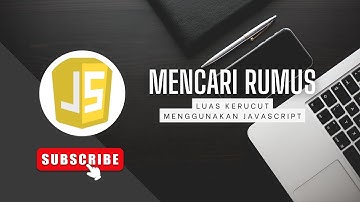 MEMBUAT PROGRAM MENCARI RUMUS LUAS KERUCUT MENGGUNAKAN JAVASCRIPT