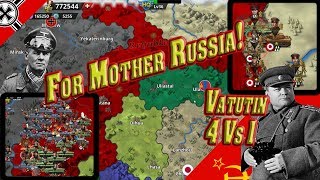 Surviving Axis Victory USSR #1 Vatutin The GOAT! Great Patriotic War Mod World Conqueror 4