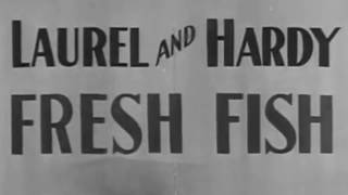 Laurel and Hardy - Fresh Fish Blues