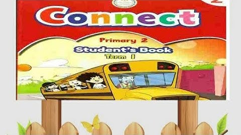 شرح منهج كونكت 2/ الوحدة الرابعة Connect 2/ Unit 4