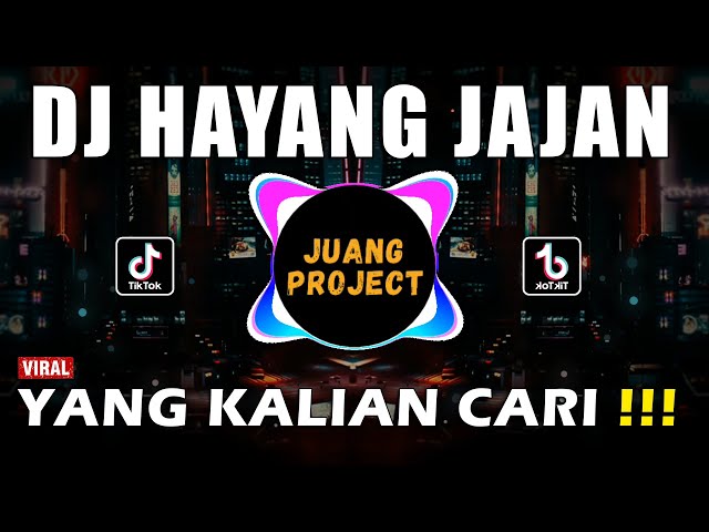 DJ HAYANG JAJAN REMIX VIRAL TIKTOK TERBARU 2022 class=