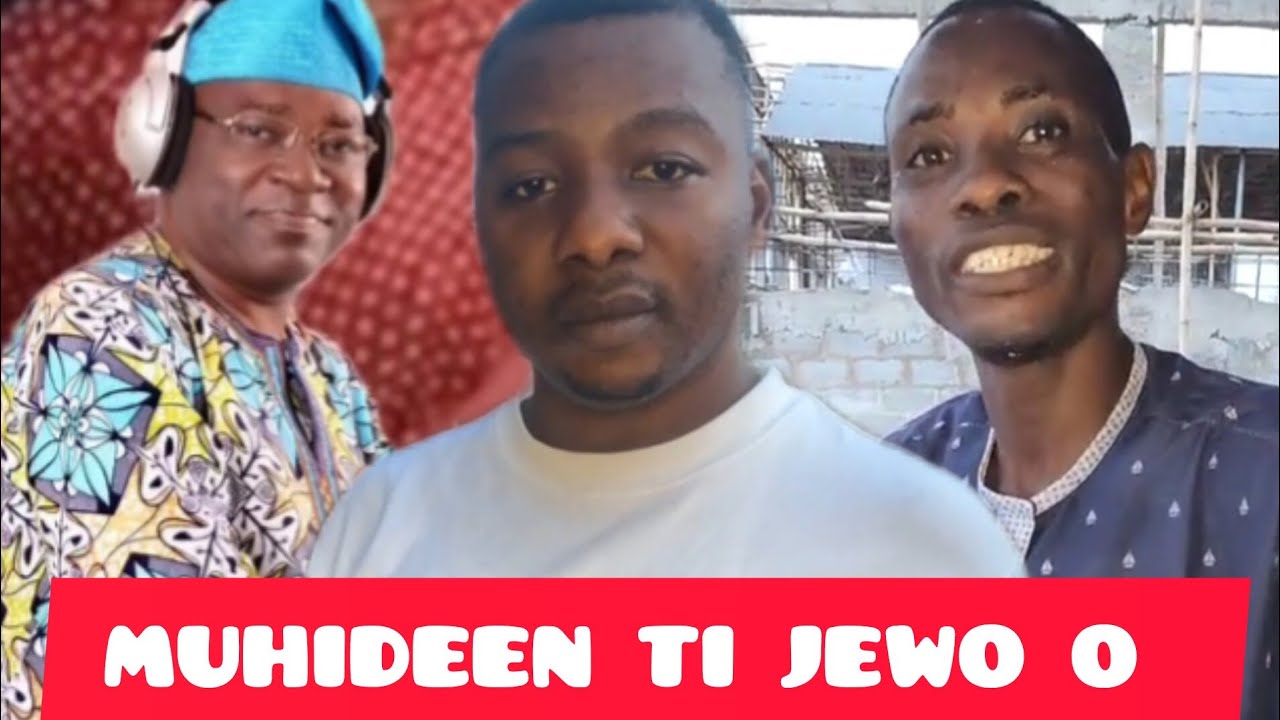( PART 4 ) MUHIDEEN TI JEWO - YouTube
