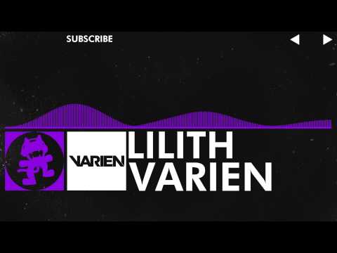 [Dubstep] - Varien - Lilith [Monstercat Release]