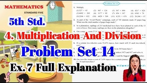 5th Maths l 4. Multiplication and Division l Problem Set 14 l Ex. 7 l Maharashtra Board