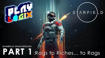 STARFIELD Gameplay Walkthrough (Play Logix Let