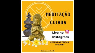 Meditação Guiada 15-06-2020