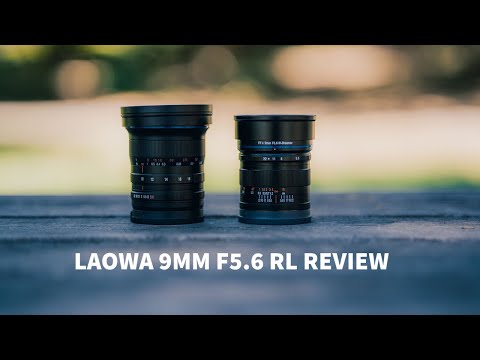 Laowa 9mm f5 6 FF RL for Sony E Mount Review