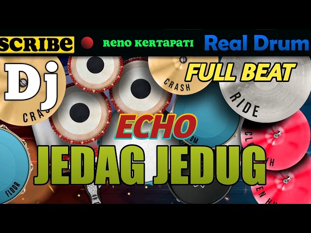 DJ ECHO JEDAG JEDUG FULL BEAT REAL DRUM COVER | Viral | Tiktok | 𝐑𝐞𝐧𝐨 𝐊𝐞𝐫𝐭𝐚𝐩𝐚𝐭𝐢 class=