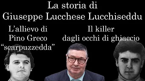 Giuseppe Lucchesse "Lucchiseddu" the Killer of Sal...