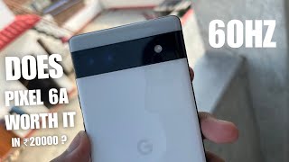 DOES PIXEL 6A WORTH IT IN ₹20k Pixel 6a smooth unboxing