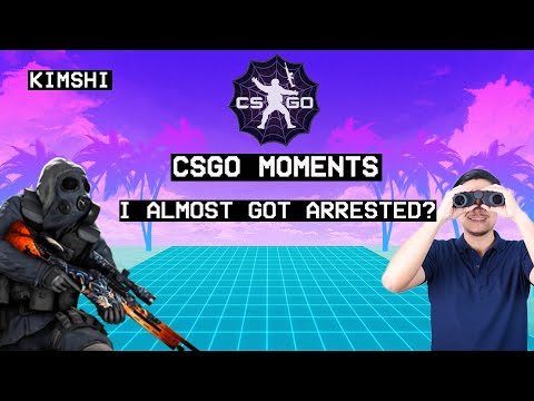 csgo-moments-i-almost-got-arrested?