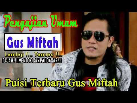 PENGAJIAN UMUM GUS MIFTAH  - Puisi Terbaru Gus Miftah