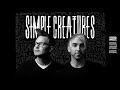 Simple Creatures : nouveau titre en streaming, "One Little Lie"