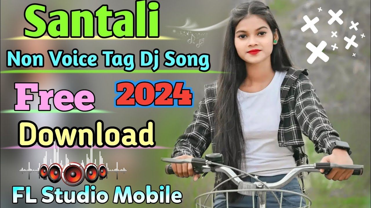 Santali Non Voice Tag Dj Song Free download 2024 New Santali Non