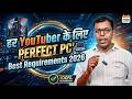 हर YouTuber के लिए Perfect PC 💻 | Best Requirements 2026 (No Lag Editing) #2
