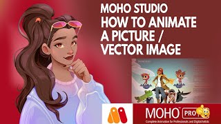 HOW TO ANIMATE A PICTURE / VECTOR IMAGE | MOHO STUDIO