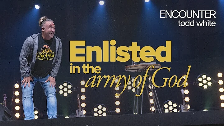 Enlisted in the army of God | Todd White