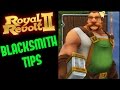 ROYAL REVOLT 2 BEST BLACKSMITH TIPS