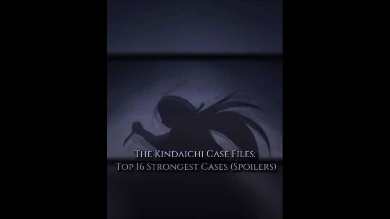 The Kindaichi Case Files: Top 16 Strongest Cases (Spoilers) - youtube