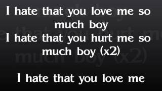 I Hate That You Love Me - Diddy Dirty Money Lyrics