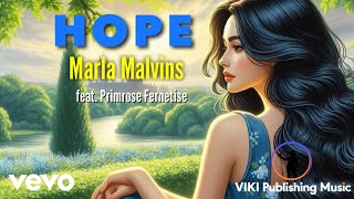 Marla Malvins - Hope (Official Lyric Video) ft. Primrose Fernetise Resimi