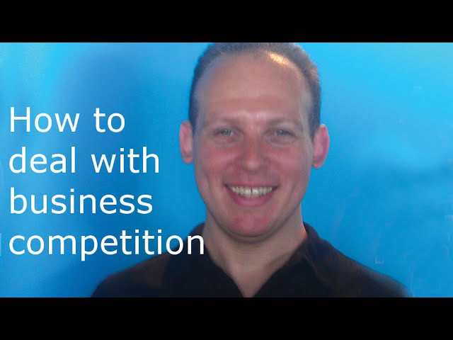 How to deal with and beat your business competitors