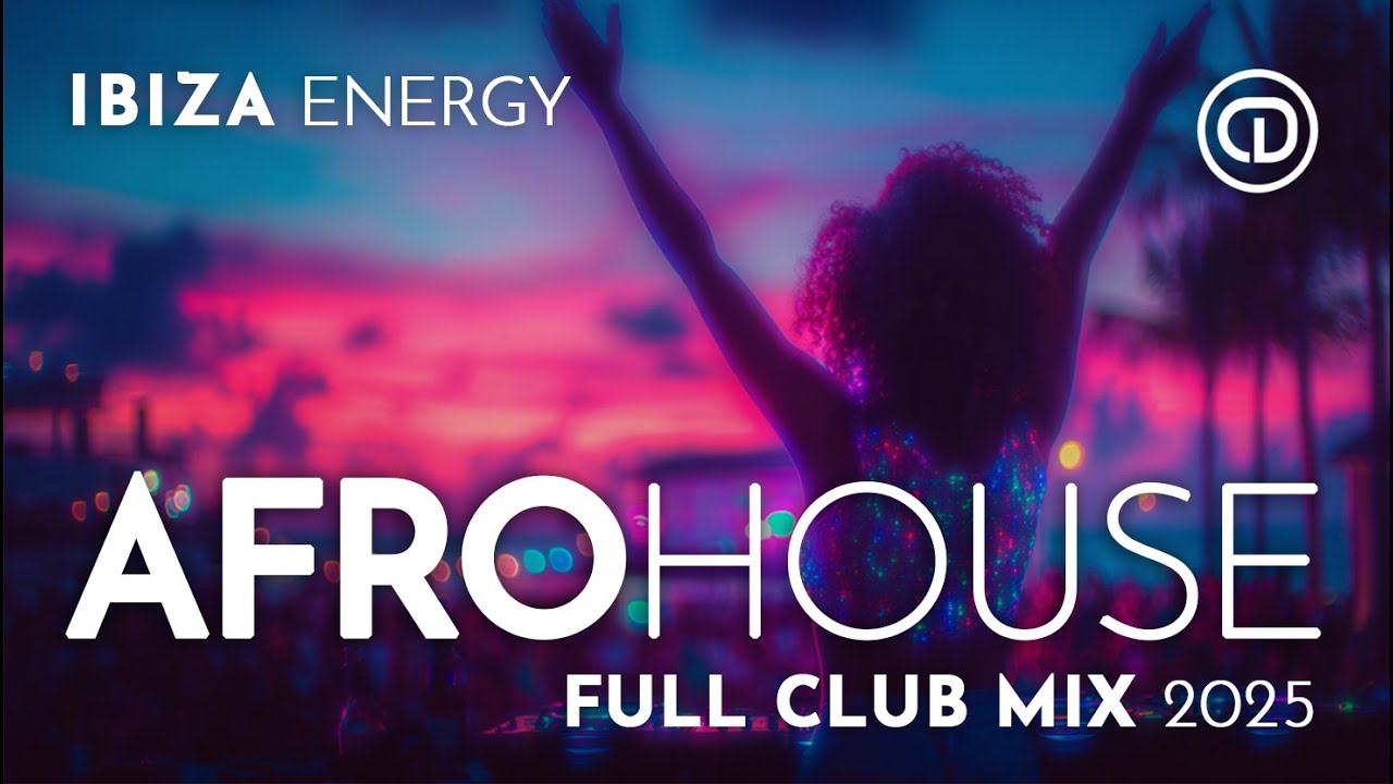 Afro House Mix 2025 | Ibiza Party Vibes × Tribal Drops × Club Heat adlı videoyu YouTube'da izle Afro House Mix 2025 | Ibiza Party Vibes × Tribal Drops × Club Heat adlı videoyu YouTube'da izle