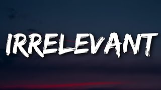 P!nk - Irrelevant (Lyrics)