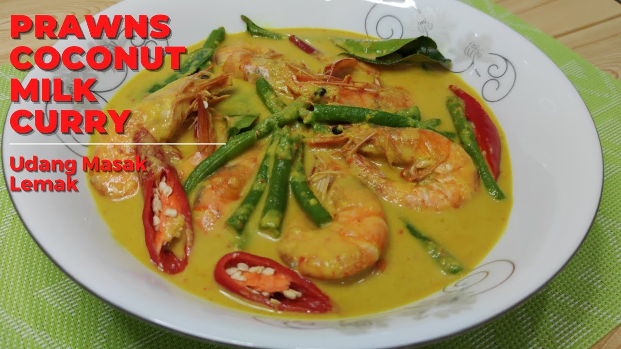 Easy Prawns Coconut Milk Curry Resepi Udang Masak Lemak Cili Api Youtube