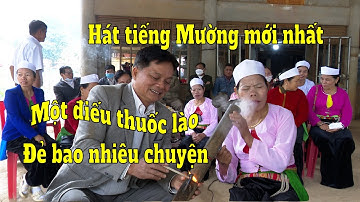 HÁT TIẾNG MƯỜNG HÒA BÌNH MỚI NHẤT -  HÚT THUỐC LÀO RA BAO NHIÊU CHUYỆN