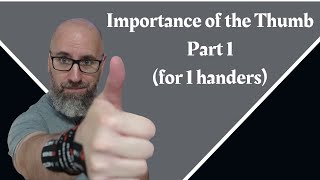 The THUMB Part 1 - Getting the right fit