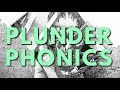 5 Albums to Get You Into PLUNDERPHONICS