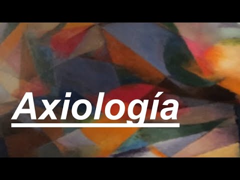 ¿Qué es la axiología?