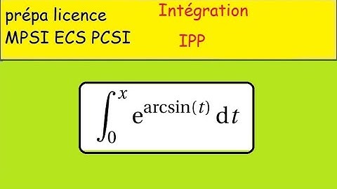 Prépa-Intégration par Parties IPP-primitive de exp(arcsin)